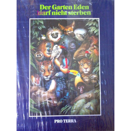 Der Garten Eden darf nicht sterben: trópusi vadon